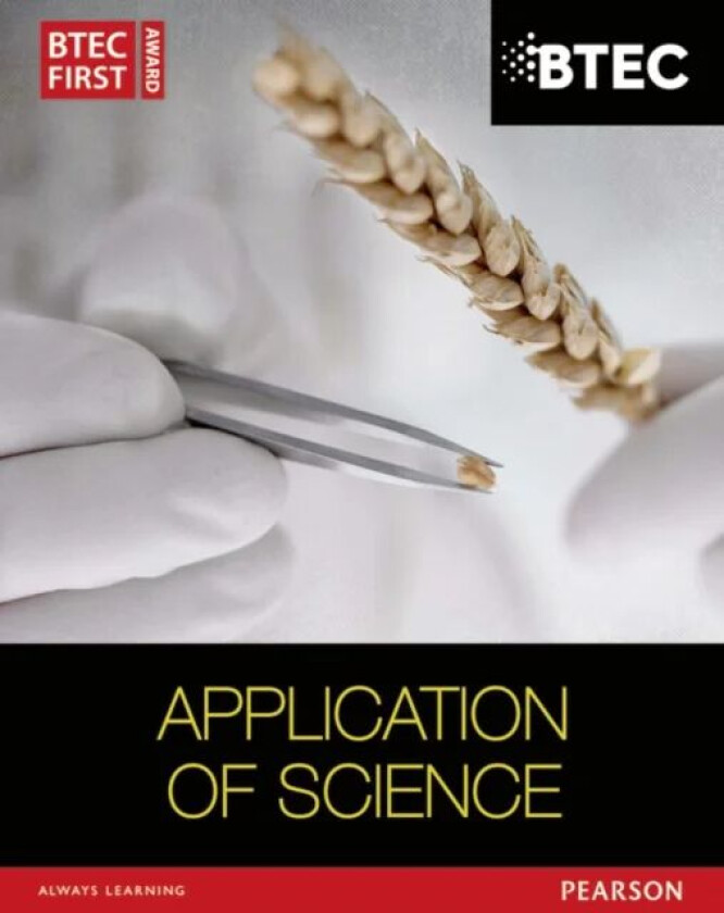 BTEC First in Applied Science: Application of Science Student Book av David Goodfellow, Sue Hocking, Ismail Musa