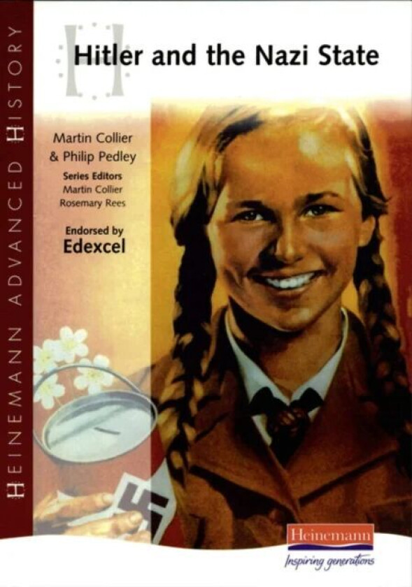 Heinemann Advanced History: Hitler and the Nazi State av Martin Collier, Rosemary Rees