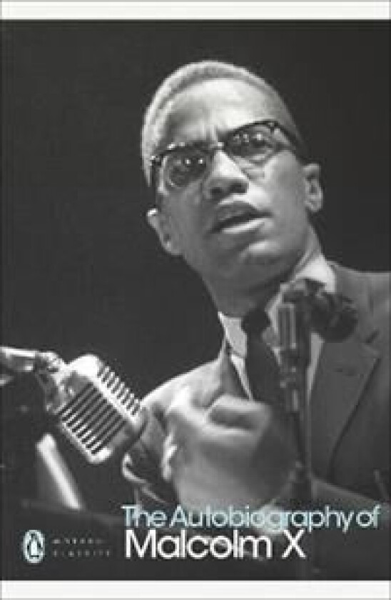 The Autobiography of Malcolm X av Alex Haley, Malcolm X