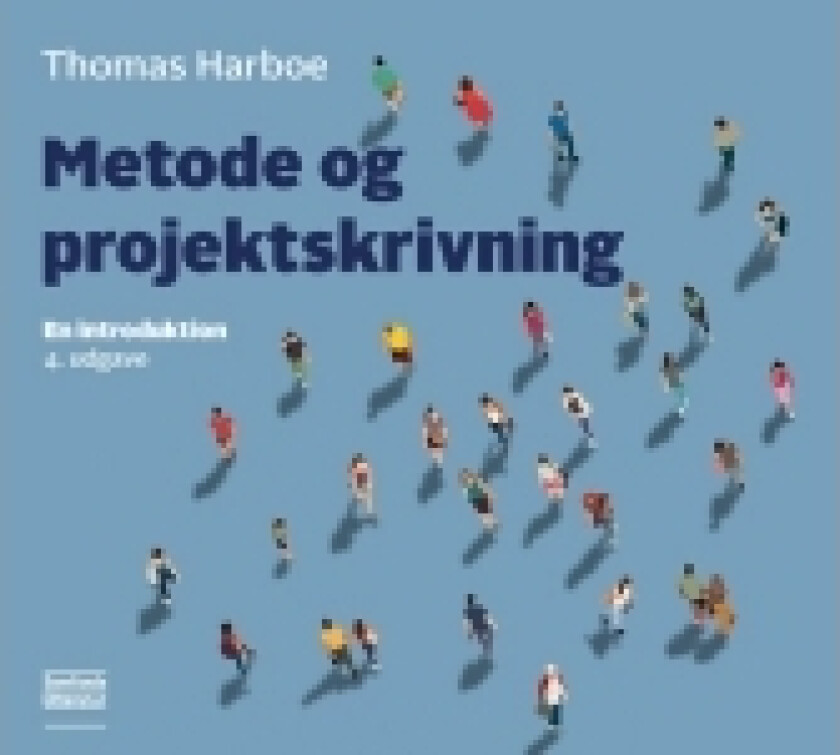 Metode og projektskrivning | Thomas Harboe | Språk: Dansk