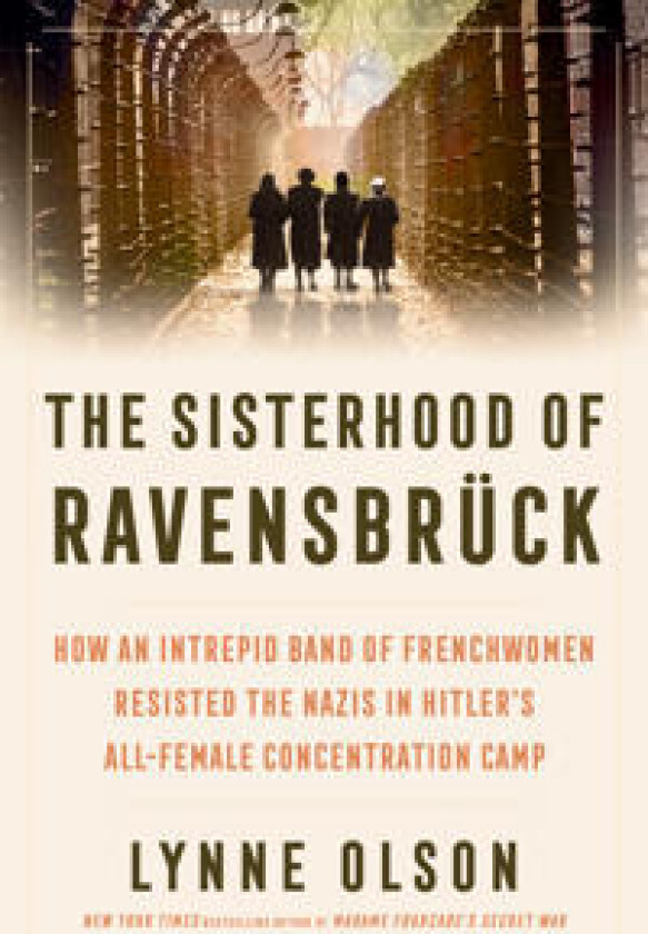 The Sisterhood of Ravensbrück