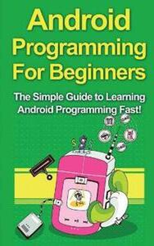 Android Programming For Beginners