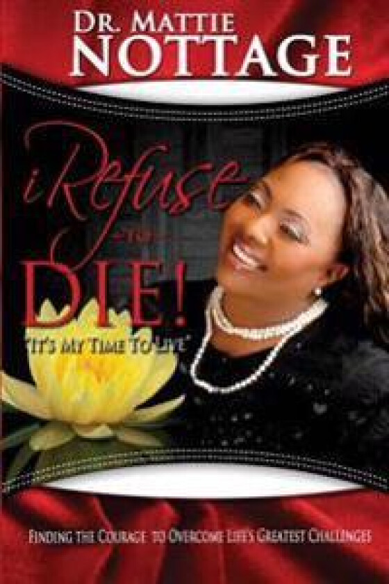 I Refuse To Die: 'It's My Time To Live!'