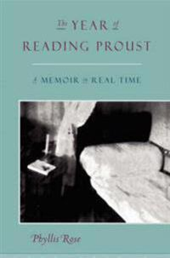 The Year of Reading Proust