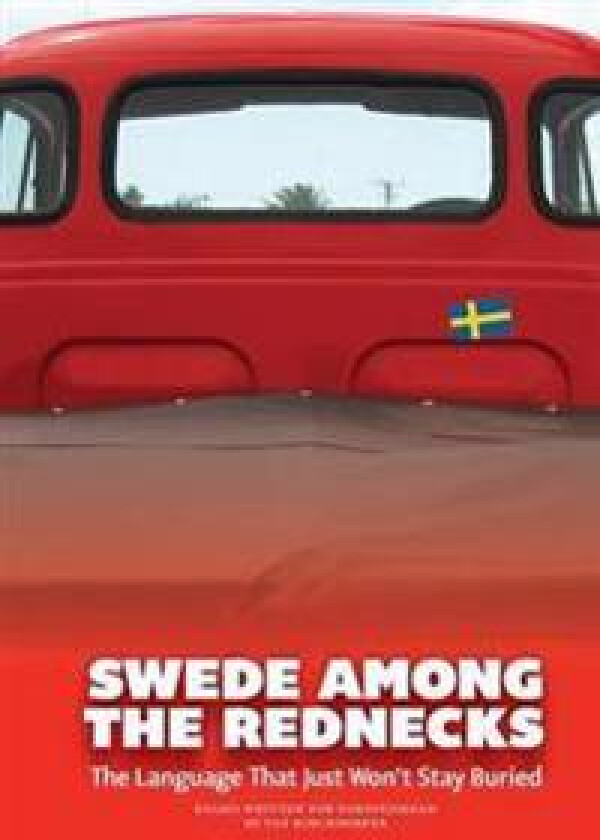 SWEDE AMONG THE REDNECKS