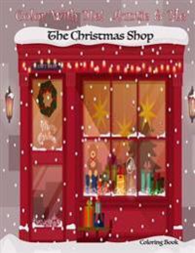 Color With Me! Auntie & Me: The Christmas Shop Coloring Book