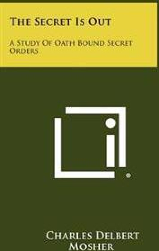 The Secret Is Out: A Study of Oath Bound Secret Orders