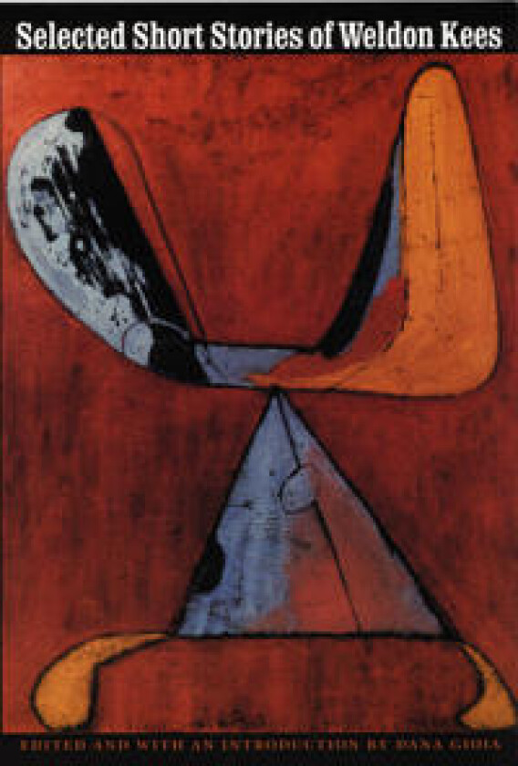 Selected Short Stories of Weldon Kees