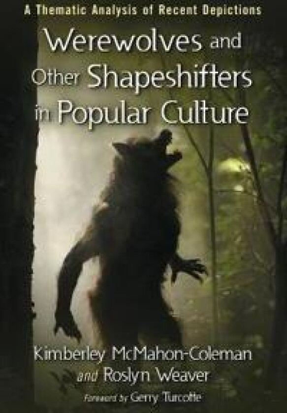 Werewolves and Other Shapeshifters in Popular Culture