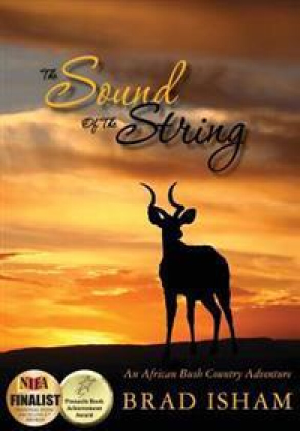The Sound of the String: An African Bush Country Adventure