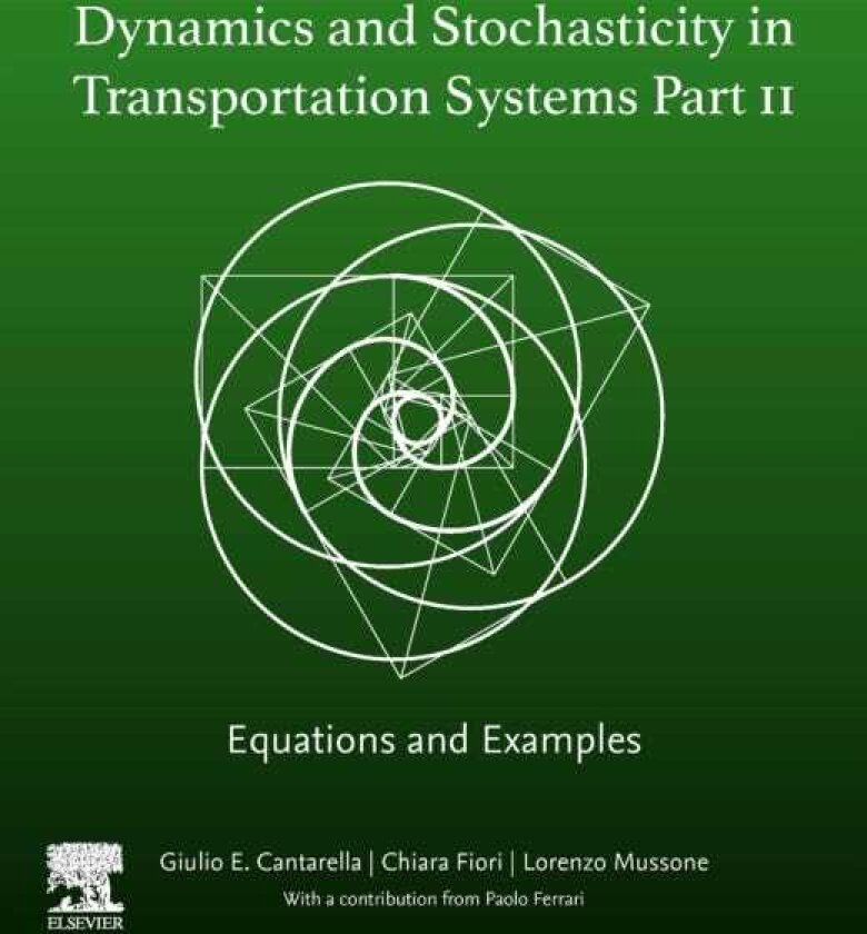 Dynamics and Stochasticity in Transportation Systems Part II Equations and Examples