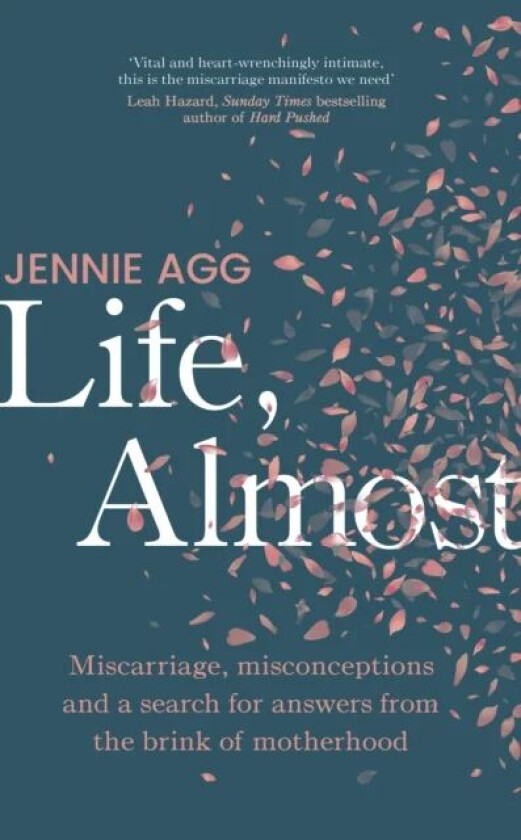 Life, Almost av Jennie Agg