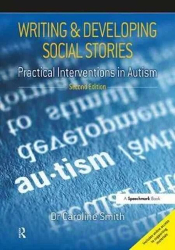 Writing and Developing Social Stories av Caroline Smith