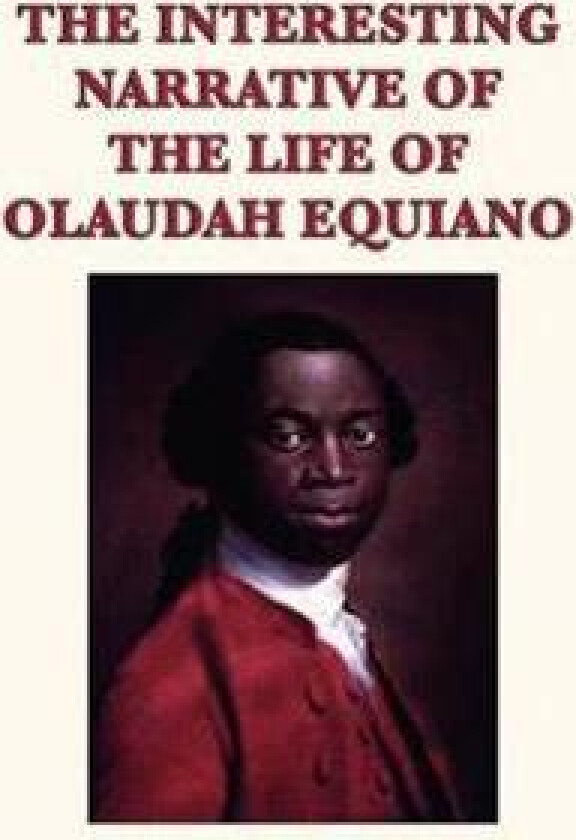 The Interesting Narrative of the Life of Olaudah Equiano