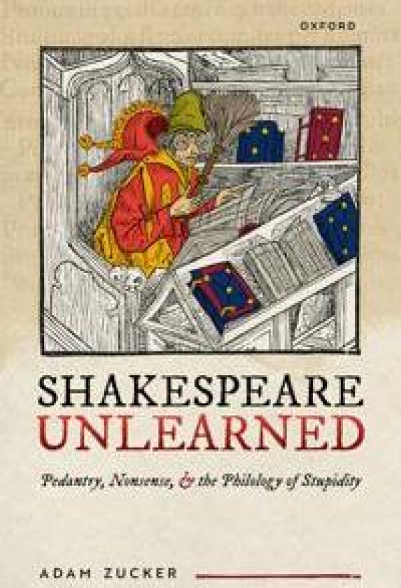 Shakespeare Unlearned
