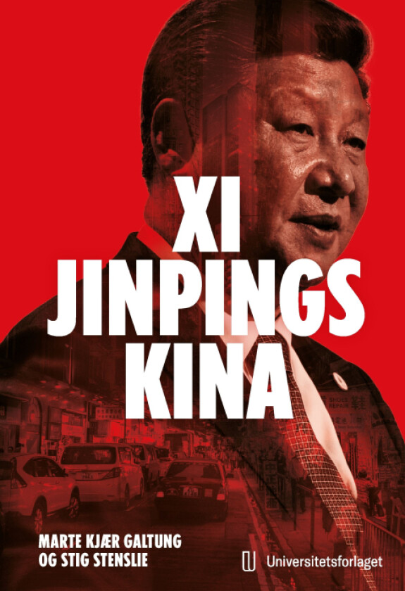 Xi Jinpings Kina av Marte Kjær Galtung, Stig Stenslie