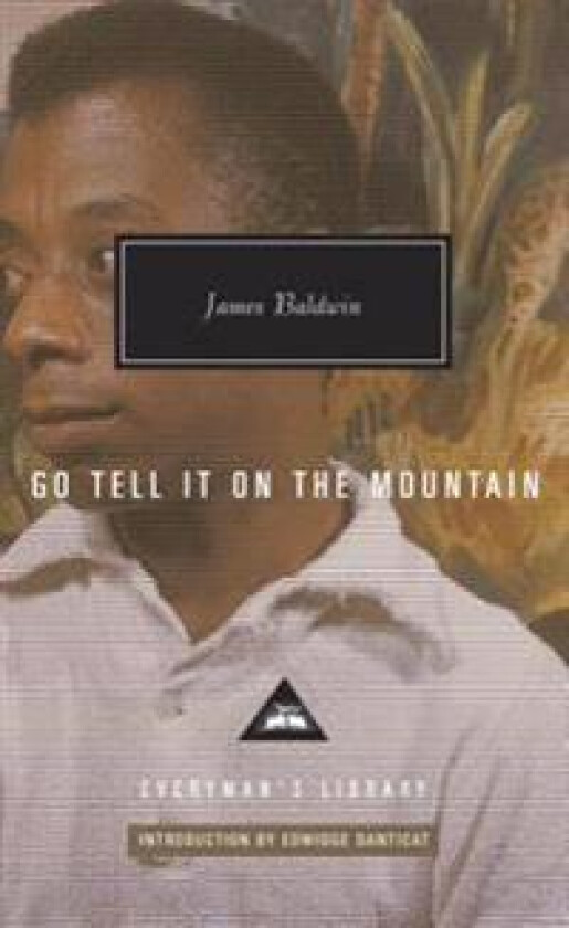 Go Tell It on the Mountain: Introduction by Edwidge Danticat