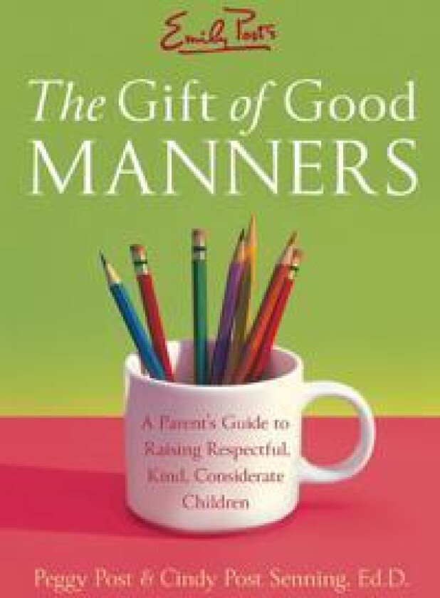 Emily Post's The Gift of Good Manners