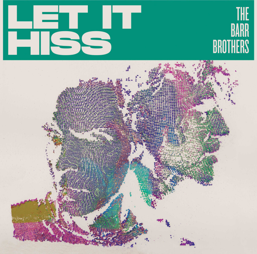 The Barr Brothers Let it Hiss CD