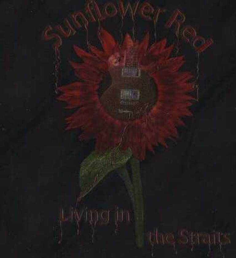 Sunflower Red Living In The Straits CD