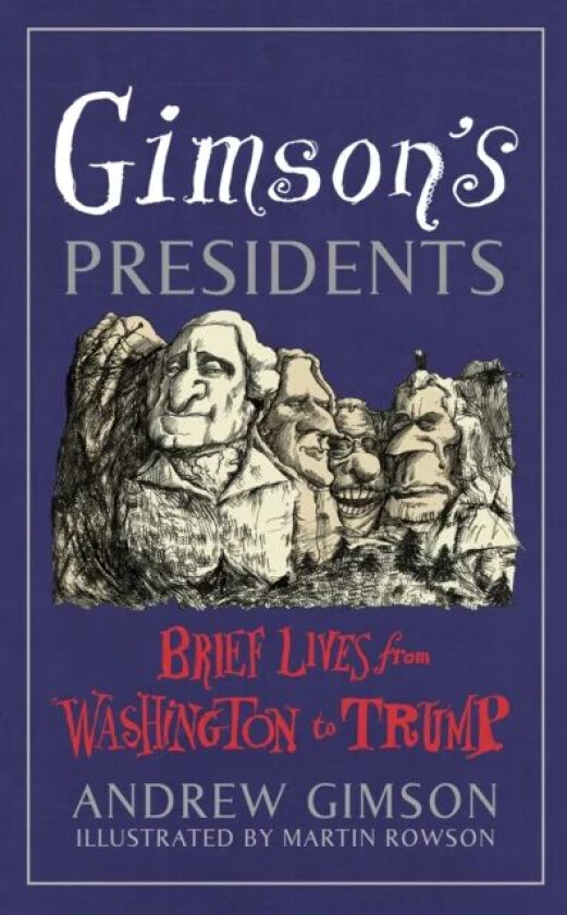 Gimson's Presidents av Andrew Gimson