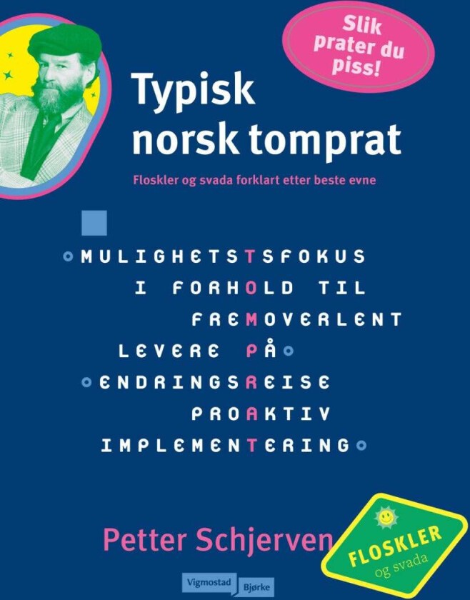 Typisk norsk tomprat av Petter Wilhelm Blichfeldt Schjerven