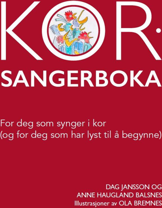 Korsangerboka av Anne Haugland Balsnes, Dag Jansson