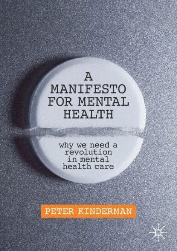 A Manifesto for Mental Health av Peter Kinderman