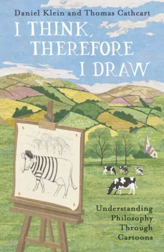 I Think, Therefore I Draw av Daniel Klein, Thomas Cathcart