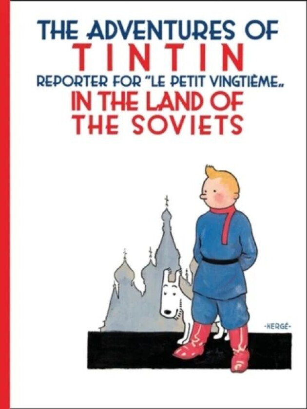 Tintin in the Land of the Soviets av Herge