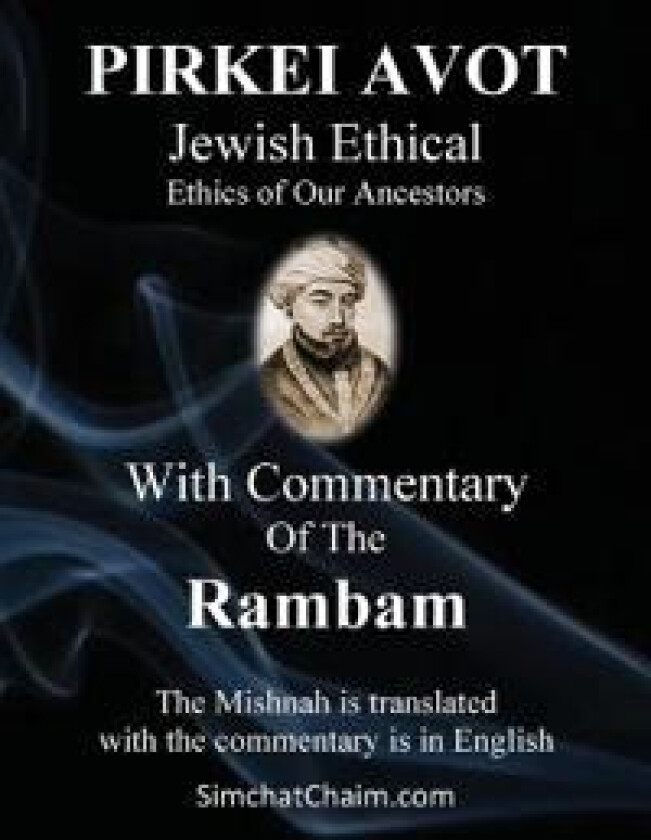 PIRKEI AVOT Jewish Ethical - With Commentary Of The Rambam