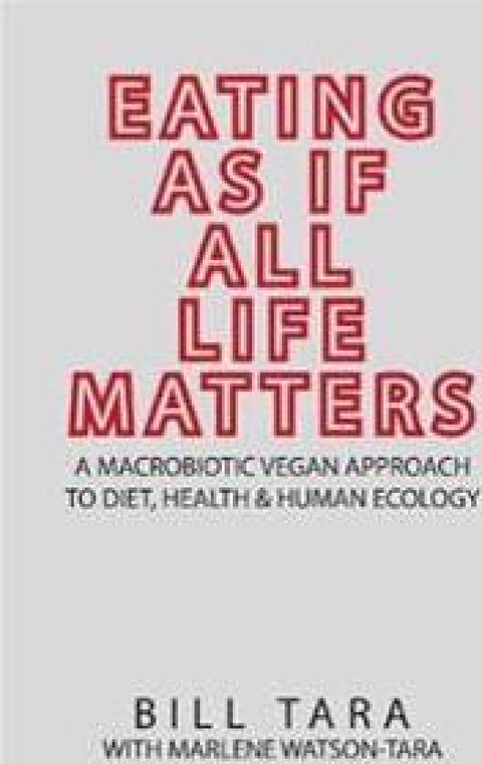 Eating as If All Life Matters