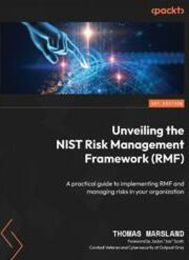 Unveiling the NIST Risk Management Framework (RMF)