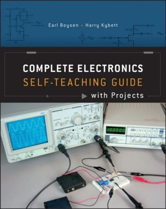 Complete Electronics Self-Teaching Guide with Projects av Earl Boysen, Harry Kybett