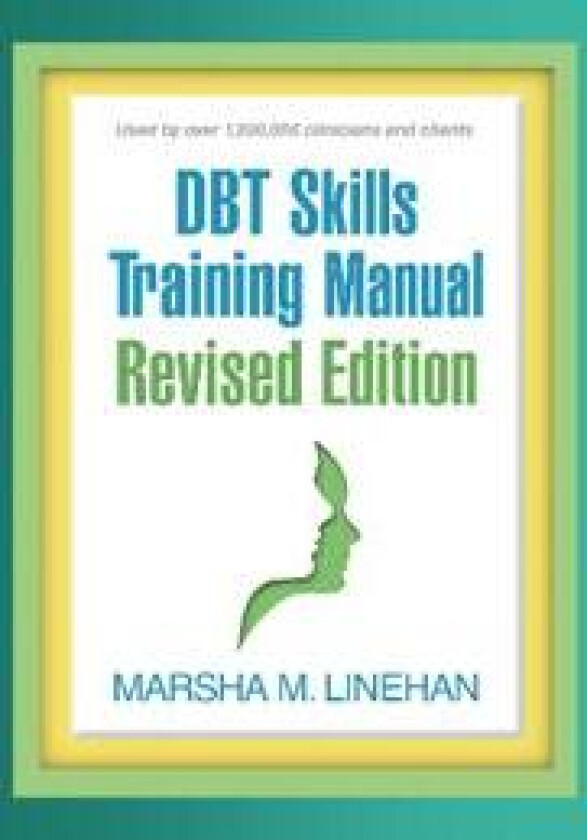 DBT Skills Training Manual, Revised Edition