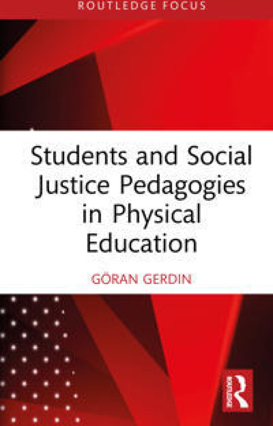 Students and Social Justice Pedagogies in Physical Education