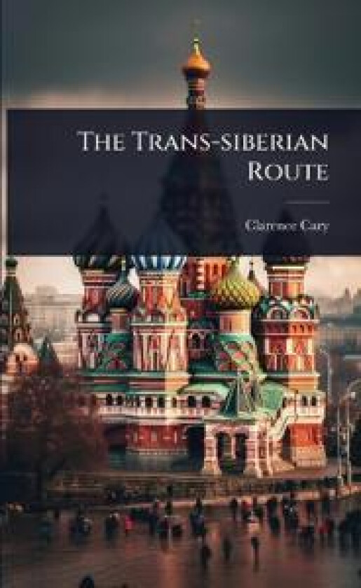 The Trans-siberian Route