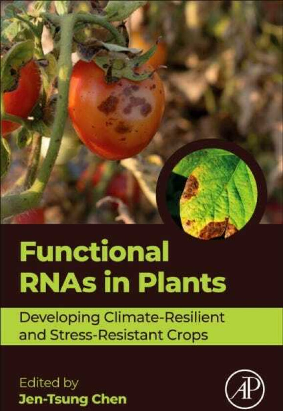 Functional RNAs in Plants Developing ClimateResilient and StressResistant Crops