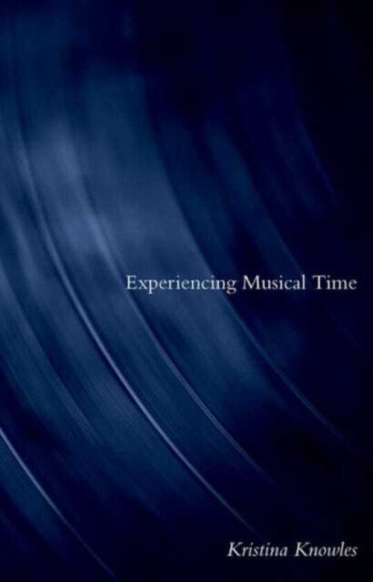 Experiencing Musical Time