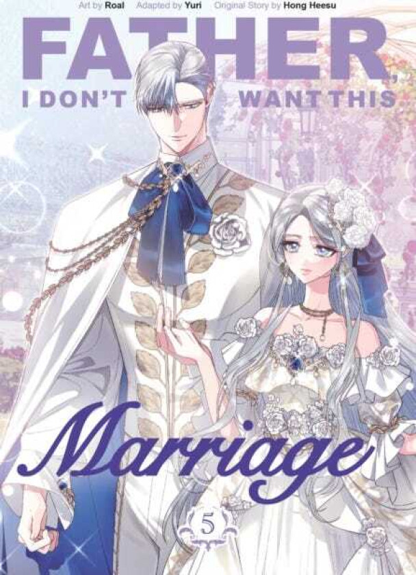 Father, I Don't Want This Marriage, Volume 5