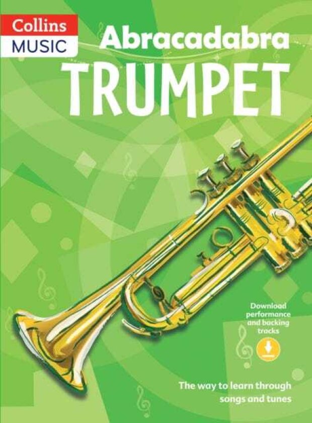 Abracadabra Trumpet (Pupil's Book + CD) The way to learn through songs and tunes