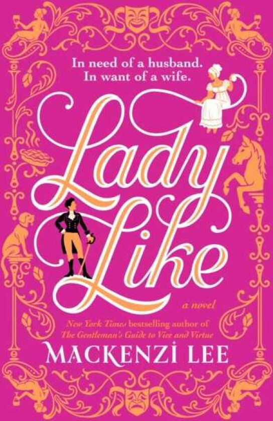 Lady Like  A Novel
