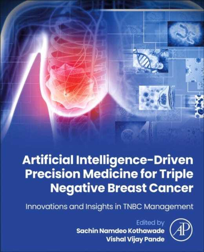 Artificial IntelligenceDriven Precision Medicine for Triple Negative Breast Cancer Innovations and Insights in TNBC Management