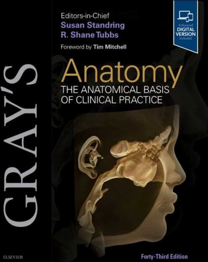 Gray's Anatomy The Anatomical Basis of Clinical Practice