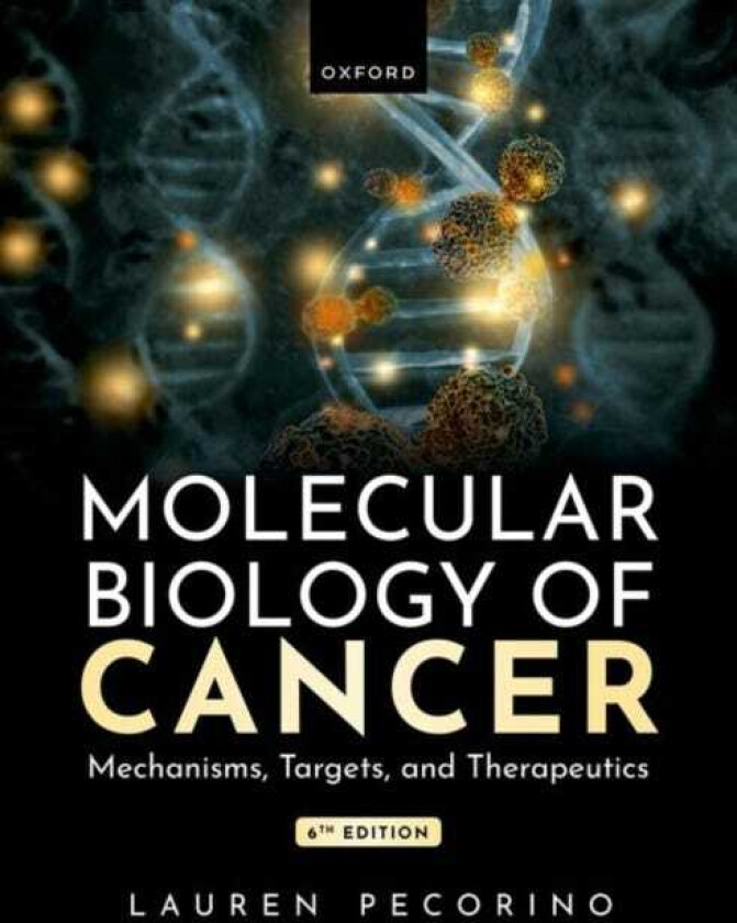 Molecular Biology of Cancer Mechanisms, Targets, and Therapeutics