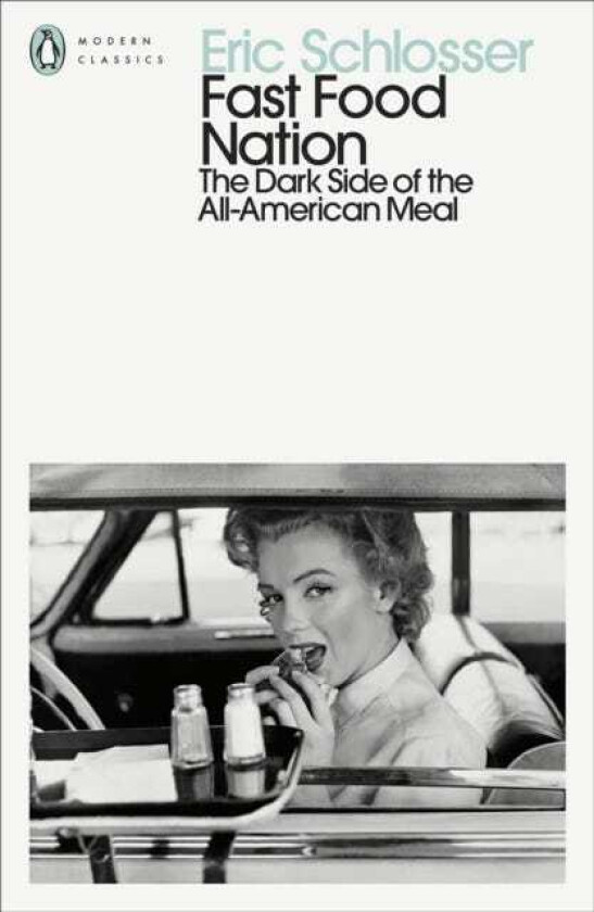 Fast Food Nation The Dark Side of the AllAmerican Meal