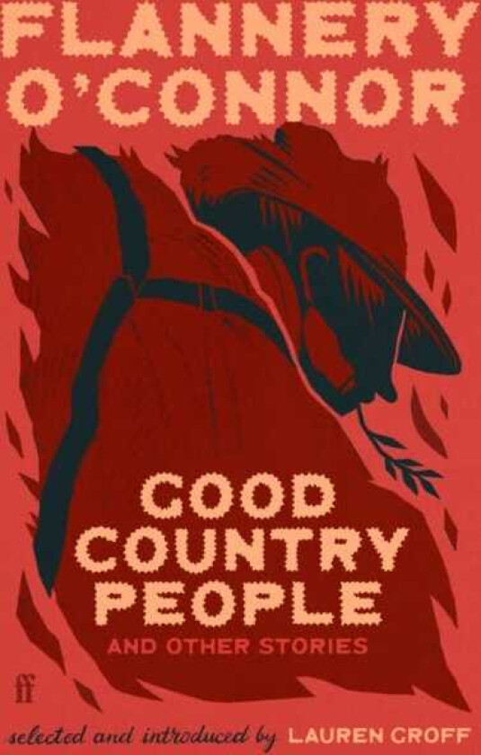 Good Country People and Other Stories selected and introduced by Lauren Groff