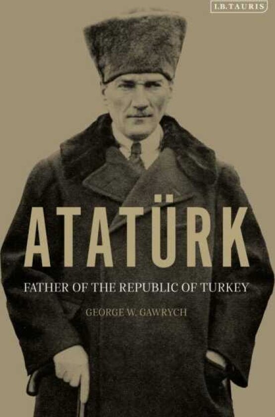 Ataturk Father of the Republic of Turkey