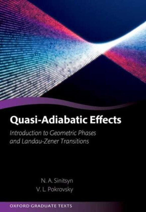 QuasiAdiabatic Effects Introduction to Geometric Phases and LandauZener Transitions