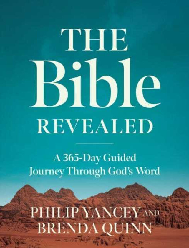 The Bible Revealed A 365Day Guided Journey Through God's Word